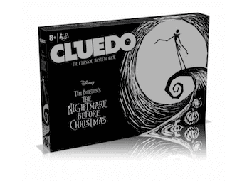 Cluedo; The Nightmare Before Christmas